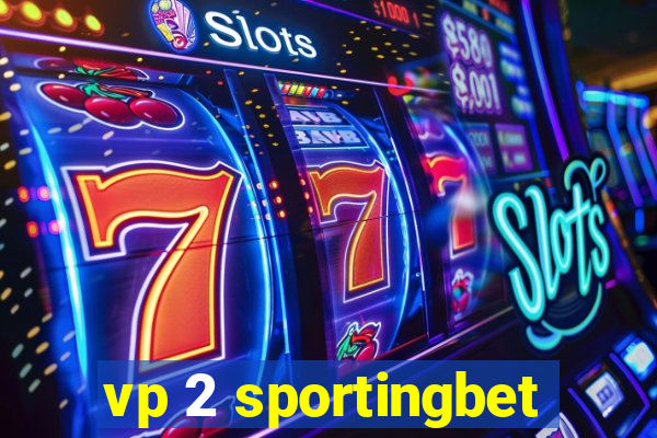 vp 2 sportingbet